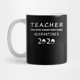 Class Of 2020 Graduation Teacher Funny Quarantine Mug